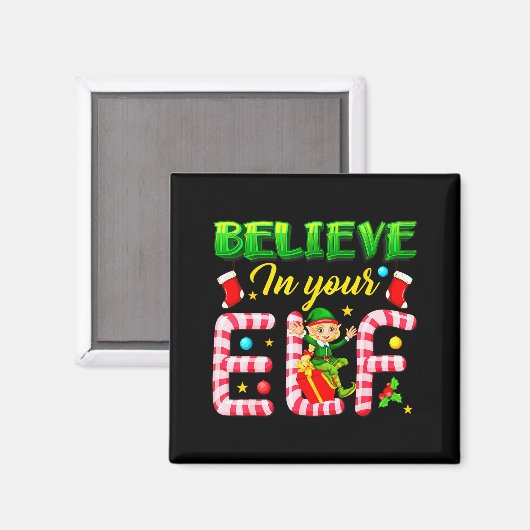Funny Christmas Elf Design Believe In Your Elf Men マグネット (正面/裏面)