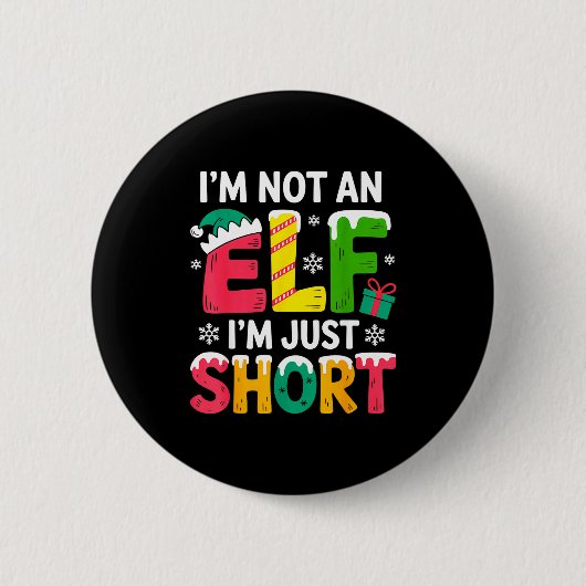 Funny Christmas Family Pajamas I'm Not An Elf I'm  缶バッジ (正面)