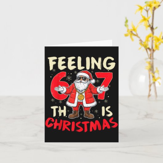 Funny Christmas Feeling 6 7 This Christmas Meme Sa カード (黄色い花)