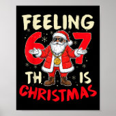 Funny Christmas Feeling 6 7 This Christmas Meme Sa ポスター (正面)