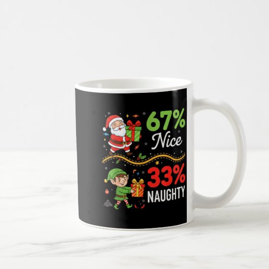 Funny Christmas For Men Women 67% Nice 33% Naughty コーヒーマグカップ (右)