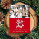 Funny Christmas Holiday Family Photo Custom Text シーズンカード<br><div class="desc">A Fun holiday photo card featuring calligraphy type that reads "This too shall pass" and your family photo.  Add your custom greeting and family names.  A card that's sure to bring a smile to friends and family.</div>