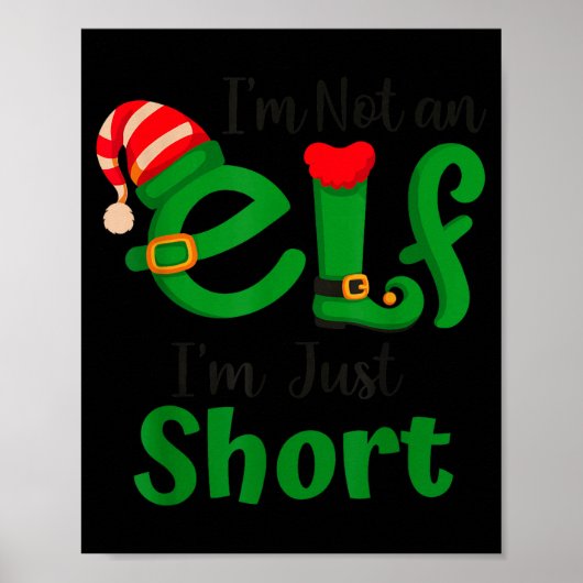 Funny Christmas I'm Not An Elf I'm Just Short Xmas ポスター (正面)