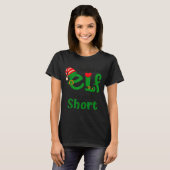 Funny Christmas I'm Not An Elf I'm Just Short Xmas Tシャツ (正面フル)
