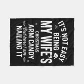 Funny Christmas It's Not Easy Being My Wife's Arm  フリースブランケット (正面(横))