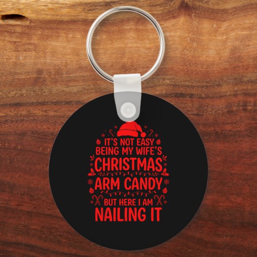 Funny Christmas Its Not Easy Being My Wife's Arm C キーホルダー (正面)