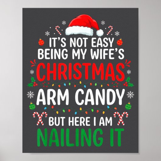 Funny Christmas Its Not Easy Being My Wife's Arm C ポスター (正面)