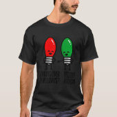 Funny Christmas Lights Pun Working Over Holidays_  Tシャツ (正面)