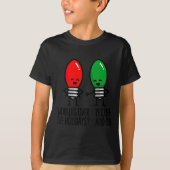 Funny Christmas Lights Pun Working Over Holidays_  Tシャツ (正面)