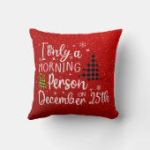 Funny Christmas Morning Person Red Holiday クッション (裏面)