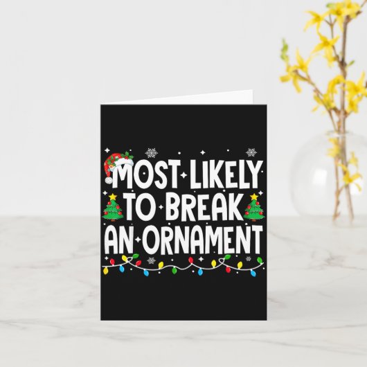 Funny Christmas Most Likely To Break An Ornament  カード (黄色い花)
