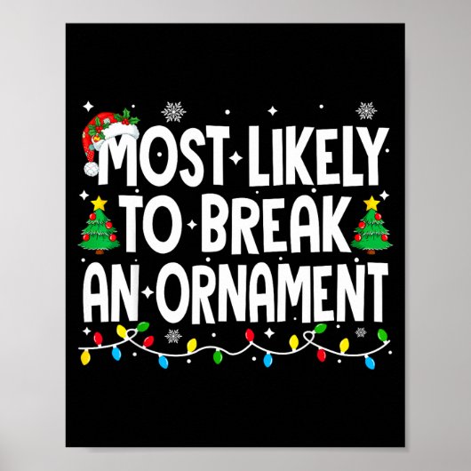 Funny Christmas Most Likely To Break An Ornament  ポスター (正面)
