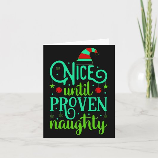 Funny Christmas Nice Until Proven Naughty  カード (正面)