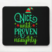 Funny Christmas Nice Until Proven Naughty  マウスパッド (正面)
