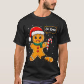 Funny Christmas Oh Snap Gingerbread Man Cookie X M Tシャツ (正面)
