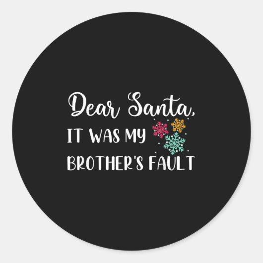 Funny Christmas Quote Dear Santa It Was My Brother ラウンドシール (正面)