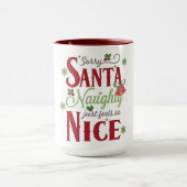 Funny Christmas Quote Design with Naughty and Nice マグカップ (中央)