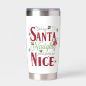 Funny Christmas Quote Design with Naughty and Nice 保温保冷タンブラー (背面)