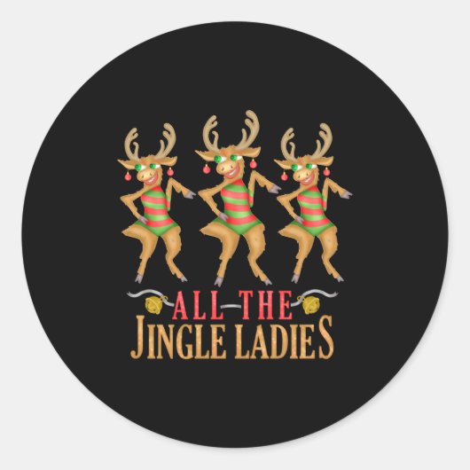 Funny Christmas Reindeer All The Jingle Ladies  ラウンドシール (正面)