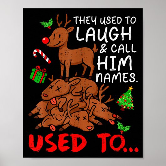 Funny Christmas Reindeer They Used To Laugh &amp;  ポスター (正面)