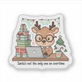 Funny Christmas Reindeer Working Overtime Sticker シール (正面)