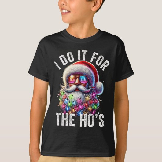 Funny Christmas Santa Claus I Do It For The Hos Cu Tシャツ (正面)