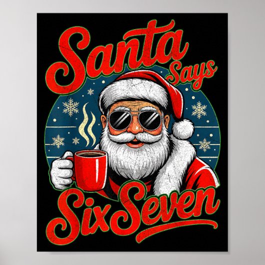 Funny Christmas Santa Says Six Seven 67 Coffee Mem ポスター (正面)