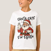 Funny Christmas Santa Says Six Seven 67 Kids Tシャツ (正面)