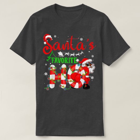 Funny Christmas Santa's Favorite Ho Xmas  Tシャツ (デザイン正面)