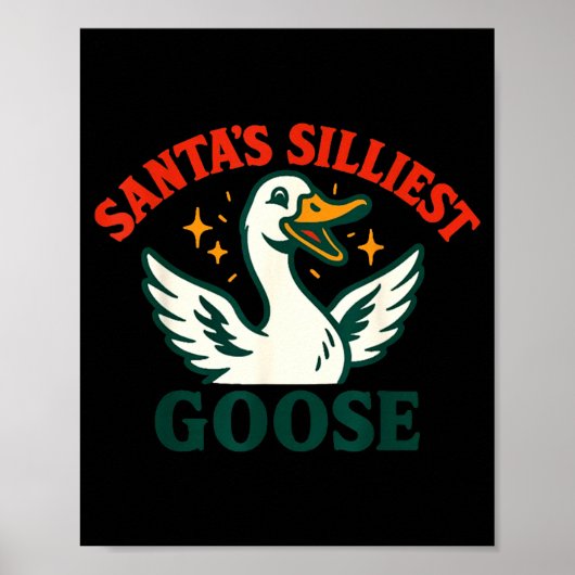 Funny Christmas Santas Silliest Goose Humor  ポスター (正面)