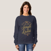 Funny Christmas Shirt – “All the Jingle Ladies” スウェットシャツ (正面フル)