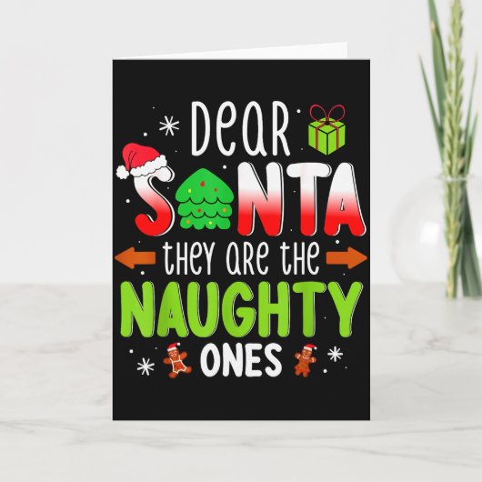 Funny Christmas Shirt Dear Santa They Are The Naug カード (正面)