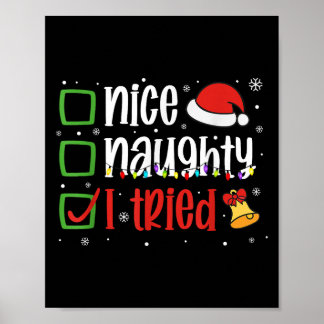 Funny Christmas Shirt Nice Naughty I Tried Holiday ポスター