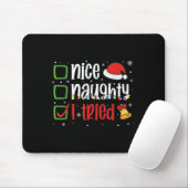 Funny Christmas Shirt Nice Naughty I Tried Holiday マウスパッド (マウス)