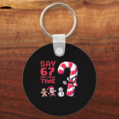 Funny Christmas Six Seven Meme Say 67 One Humor Mo キーホルダー (正面)