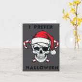 Funny Christmas Skeleton I Prefer Halloween  カード (黄色い花)