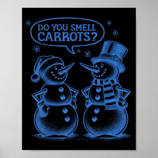Funny Christmas Snowman Do You Smell Carrots  ポスター (正面)