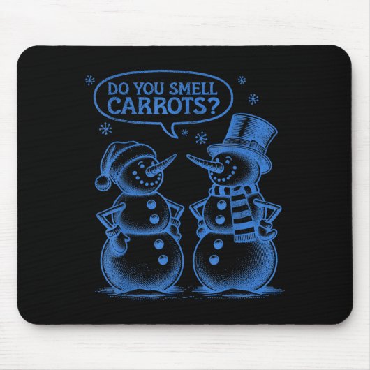Funny Christmas Snowman Do You Smell Carrots マウスパッド (正面)