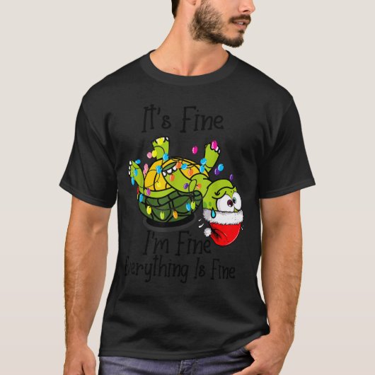 Funny Christmas Turtle It's Fine I'm Fine Everythi Tシャツ (正面)
