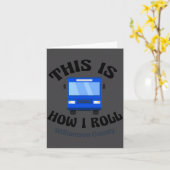 Funny City Bus Driver This Is How I Roll  カード (黄色い花)