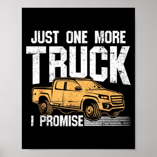 Funny Ckup Truck Shirt - Just One More Truck I Pro ポスター (正面)