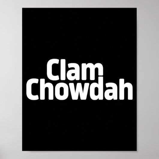 Funny Clam Chowdah - Boston New England Clam Chowd ポスター (正面)