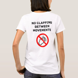 Funny Classical Music Rule NO CLAPPING Black Text Tシャツ