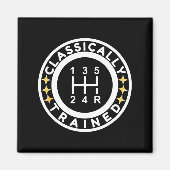 Funny Clically Trained Manual Car Driving Humor  マグネット (正面)