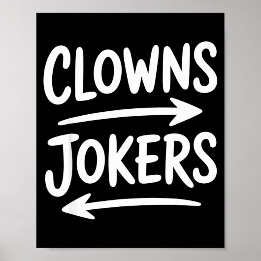 Funny clowns to the left jokers to the right arrow ポスター (正面)