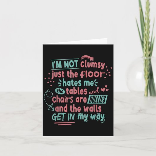 Funny Clumsy Sarcasm Quotes Apparel I'm Not Clumsy カード (正面)