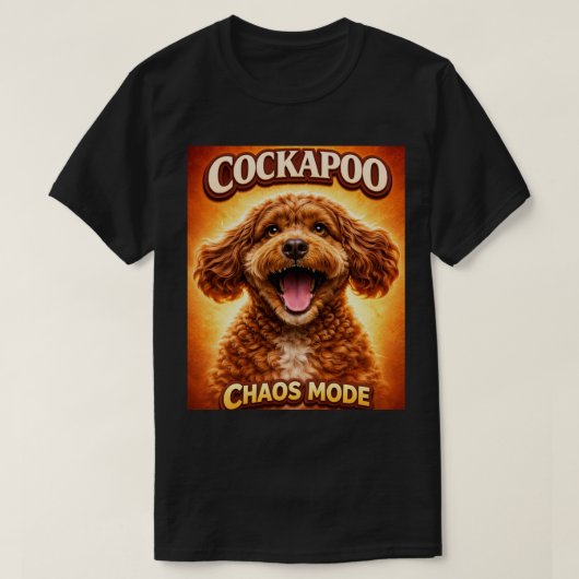 Funny Cockapoo Chaos Mode Dog Lover Shirt Tシャツ (デザイン正面)