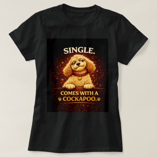 Funny Cockapoo T-Shirt | Singles gift Tシャツ (デザイン正面)