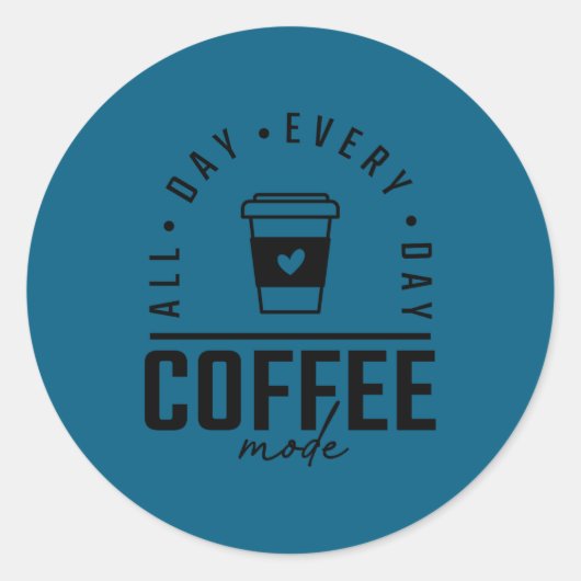Funny Coffee All Day Coffee Lover  ラウンドシール (正面)