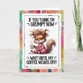 Funny Coffee Humor Grumpy Squirrel  カード (正面)